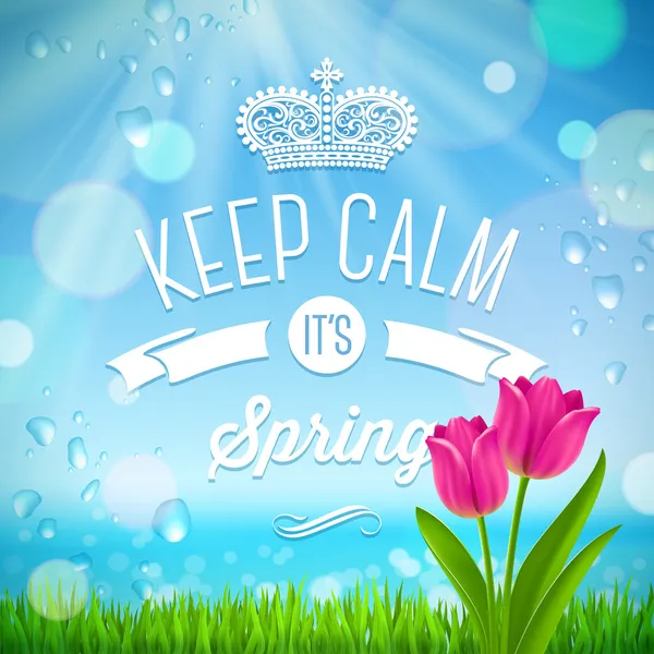 Keep calm it's spring - vector illustration