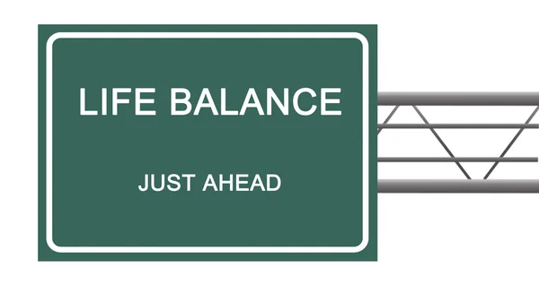 Road sign to life balance