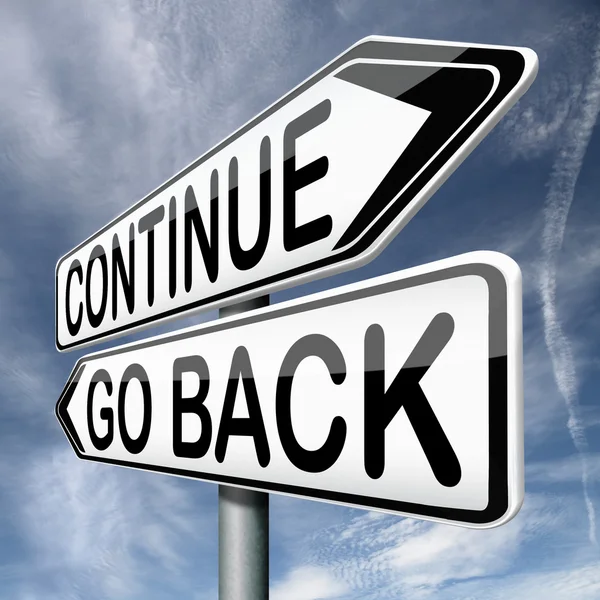 Continue or go back