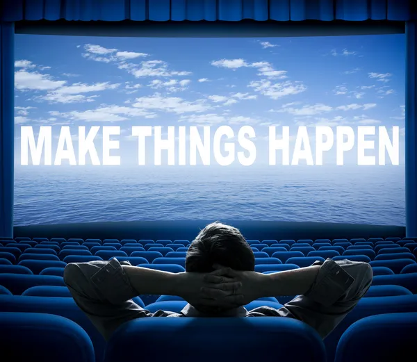 Make things happen phrase on cinema screen