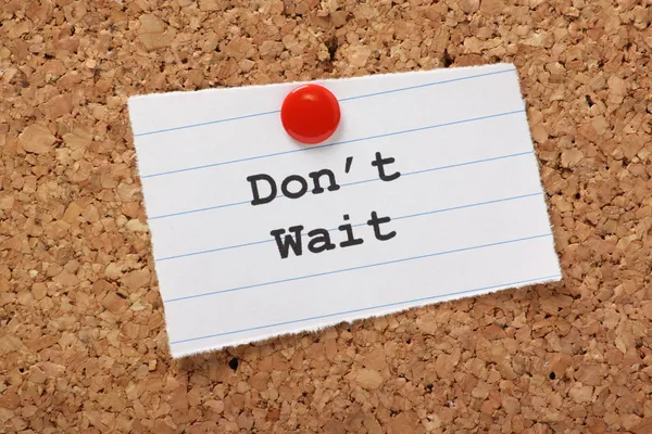 Don\'t Wait