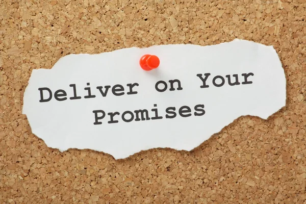 Deliver On Your Promises