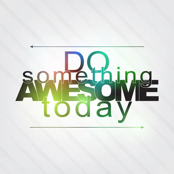 Do something awesome today - 图库矢量图像