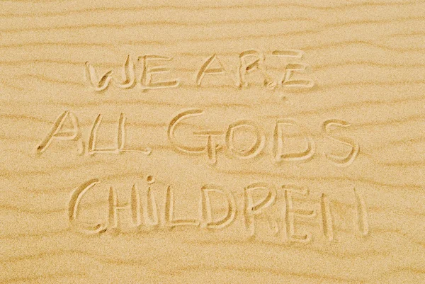 Words In Sand That State We Are All God\'s Children