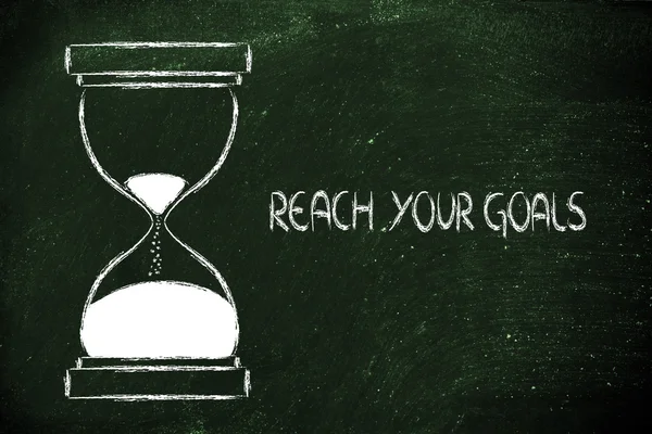 Reach your goals now, hourglass design