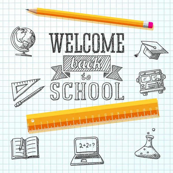 Welcome back to school message on paper. With drawings - globe, notebook, text book, graduation cap, bus, science bulb, pencil, ruler. Vector