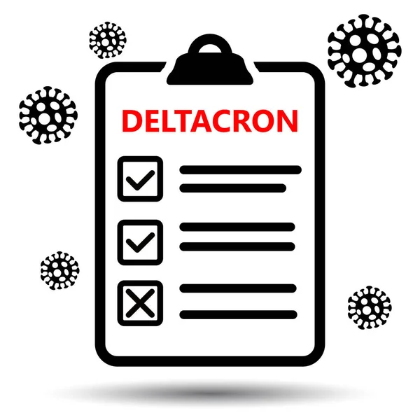 Deltacron test board icon. Novel Corona Virus Disease 2019-nCov Pandemic illness health care message business concept. Medical checklist report with approved coronavirus diagnosis sign on white — Vettoriale Stock