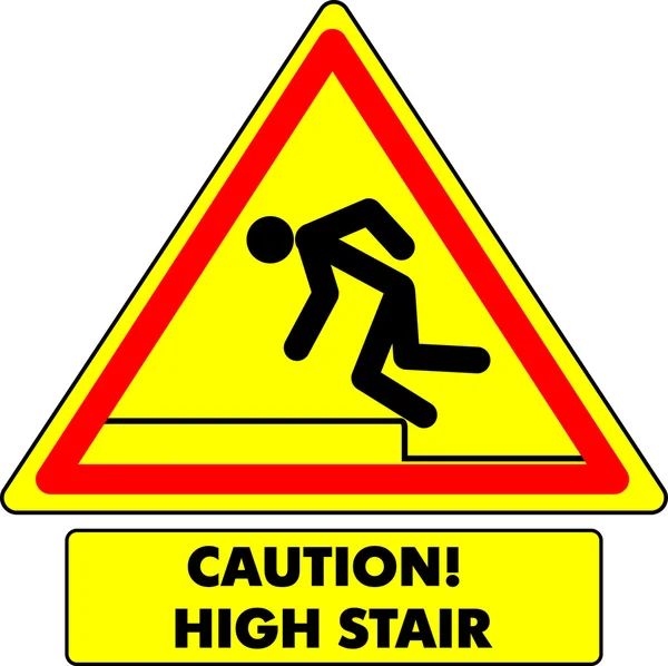 Waarschuwingsbord "Let op! hoge trap." — Stockvector
