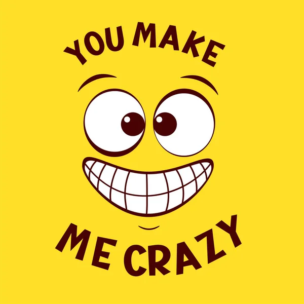Funny Emoji Crazy Face Emoticon Yellow Background Inscription You Make — Stock Vector