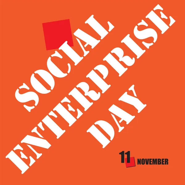 Événement Calendrier Est Célébré Novembre Journée Entreprise Sociale — Image vectorielle