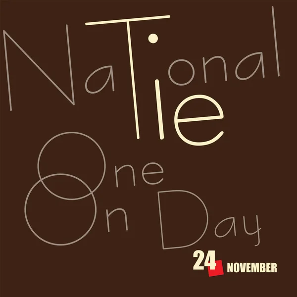 Календарь Событие Отмечается Ноябре Национальный Галстук Один День — стоковый вектор