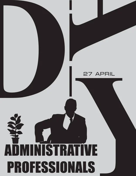 Cartaz Para Evento Abril Dia Dos Profissionais Administrativos — Vetor de Stock