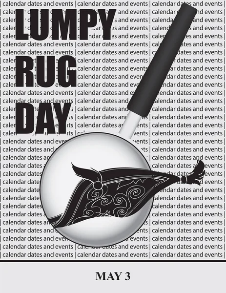 Δημιουργική Απεικόνιση Για Ημερομηνίες Και Γεγονότα Μαΐου Lumpy Rug Day — Διανυσματικό Αρχείο