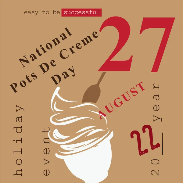 Calendar Event Celebrated August National Pots Creme Day — Stockvector