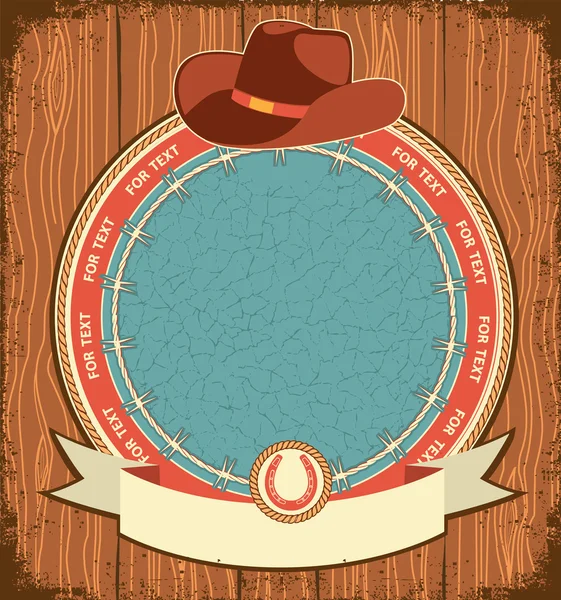 Nyugati felirat háttere a régi fa texture cowboy kalapban — Stock Vector