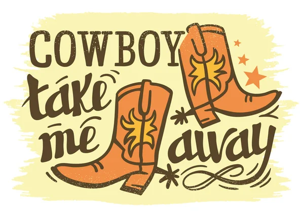 Cowboy Portato Testo Calligrafia Lettering Stivali Cowboy Vettoriale Country Design — Vettoriale Stock