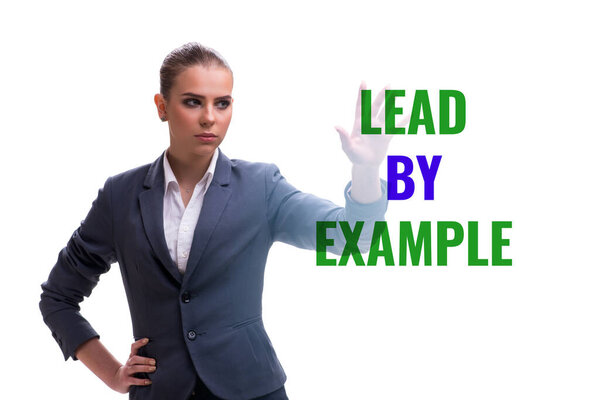 Businesswoman in the lead by example concept