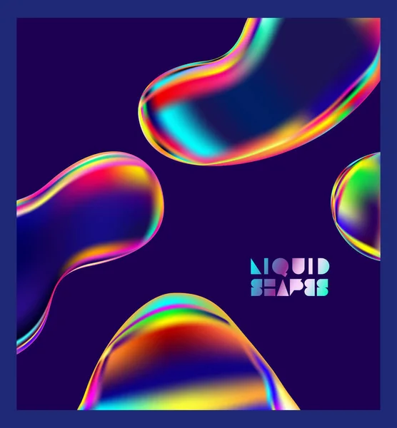 カラフルな虹色の形 ホログラフィック液体泡の背景 — ストックベクタ