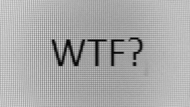 Typing WTF? and Where? words on BW PC screen