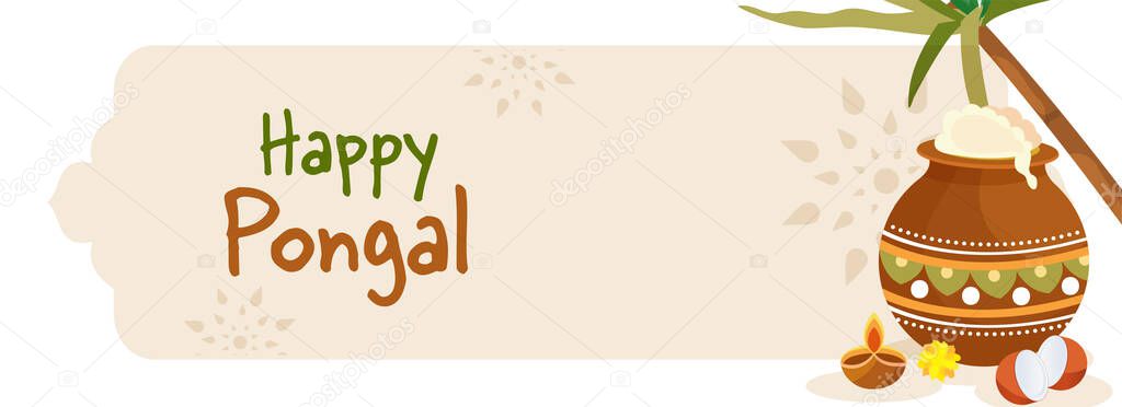 Happy Pongal Banner Or Header Design With Mud Pot Of Traditional Dish (Pongal Rice), Lit Oil Lamp, Sugarcane On White Background.