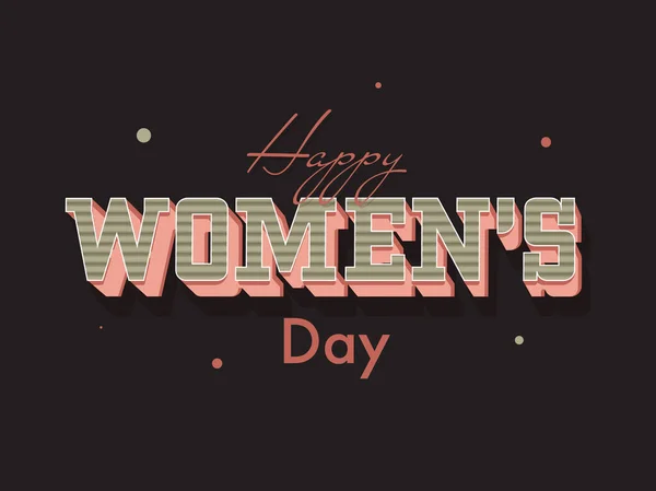 Happy Women Day Betűtípus Black Háttér Használható Bannerként Vagy Plakáttervezőként — Stock Vector