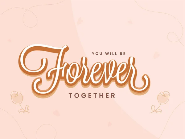 You Forever Together Quotes Doodle Rose Flowers Light Peach Background — Wektor stockowy