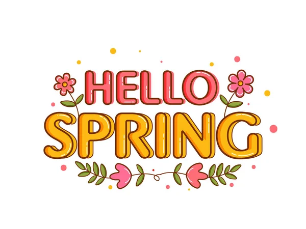 Polices Hello Spring Avec Fleurs Décorées Sur Fond Blanc — Image vectorielle