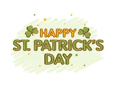 Yonca yapraklı Aziz Patrick Günü Yazı Tipin kutlu olsun Yeşil ve Beyaz Arkaplan.