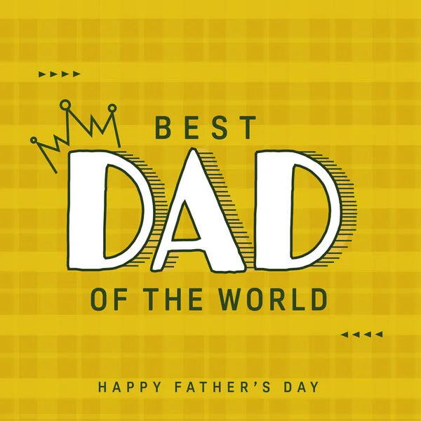 Best Dad World Message Yellow Tartan Pattern Background Happy Father — Image vectorielle