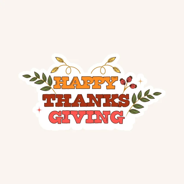 Happy Thanksgiving Sticker Label Colorful Text Leaves — Vetor de Stock