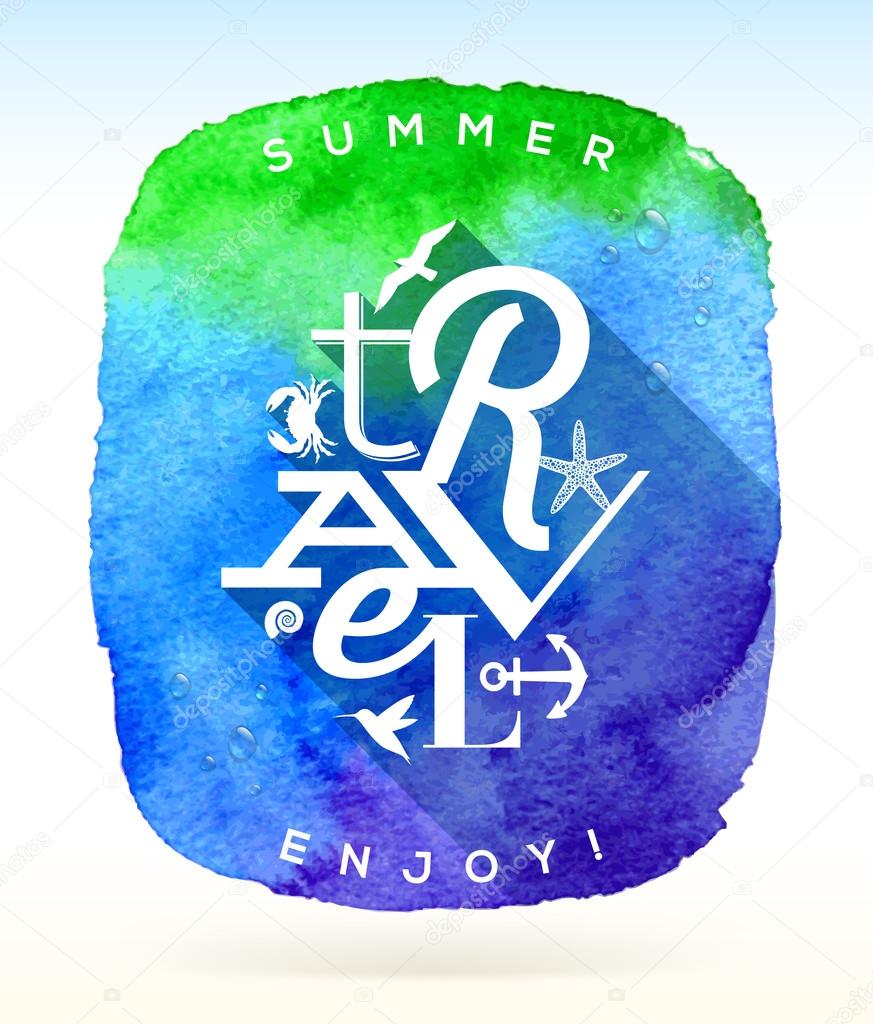 Summer travel greeting with summer things against a watercolor background - Type vector emblem