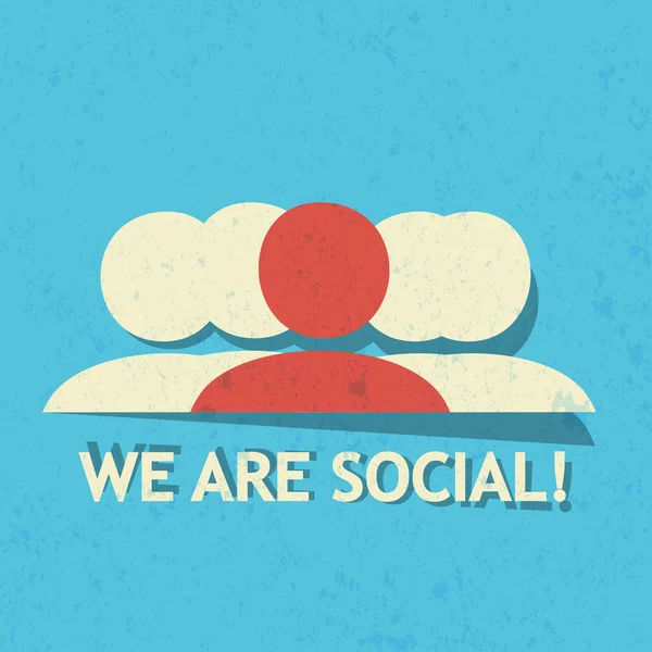 We are social! — Stock Vector