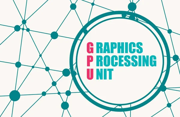 Definisi istilah singkatnya GPU - Satuan Pemrosesan Grafik. - Stok Vektor