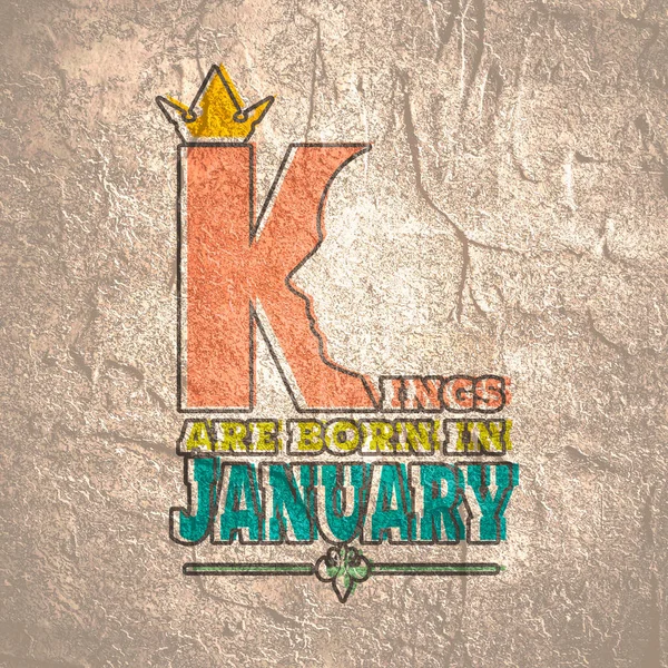Koningen worden geboren in januari tekst van gelukkige verjaardag citaat — Stockfoto