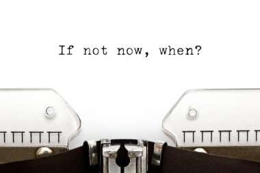 Typewriter If Not Now When clipart