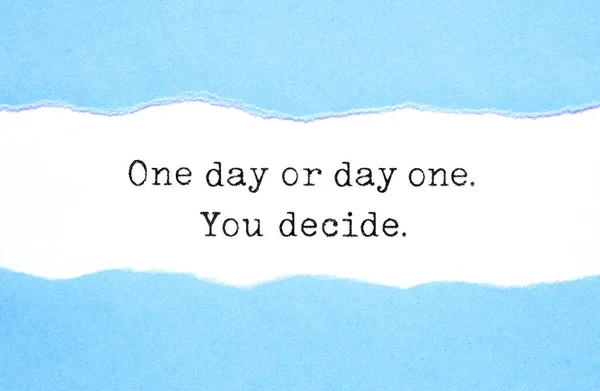 Inspirational Quote One Day Day One You Decide Typed Paper — Stock Photo, Image