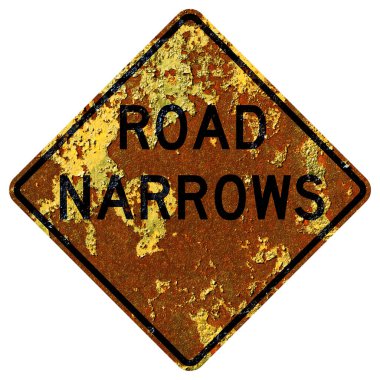 Paslı Amerikan yol tabelası - Yol Dar