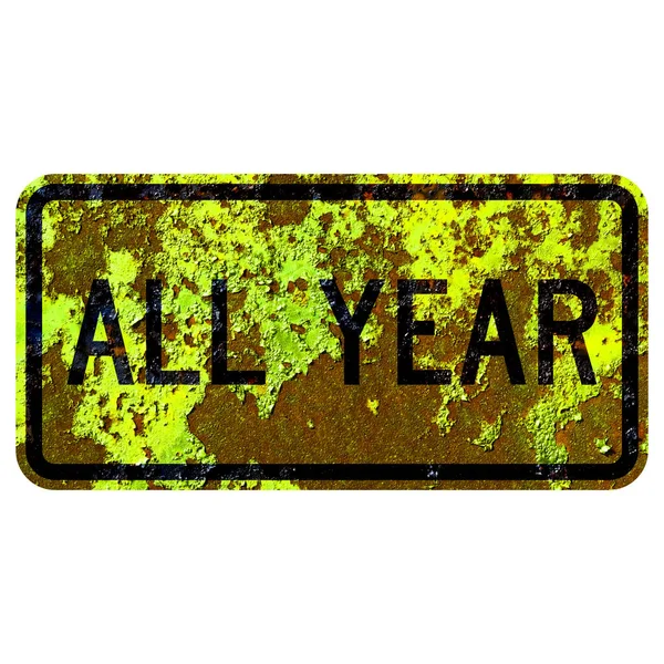 Old Rusty American Road Sign All Year — Stock Photo, Image