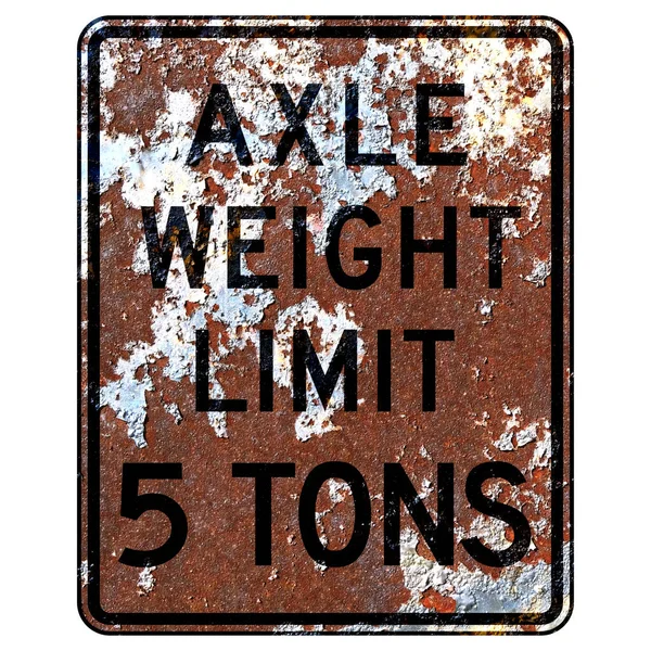 Old Rusty American Road Sign Axle Weight Limit Tons — Stock Photo, Image