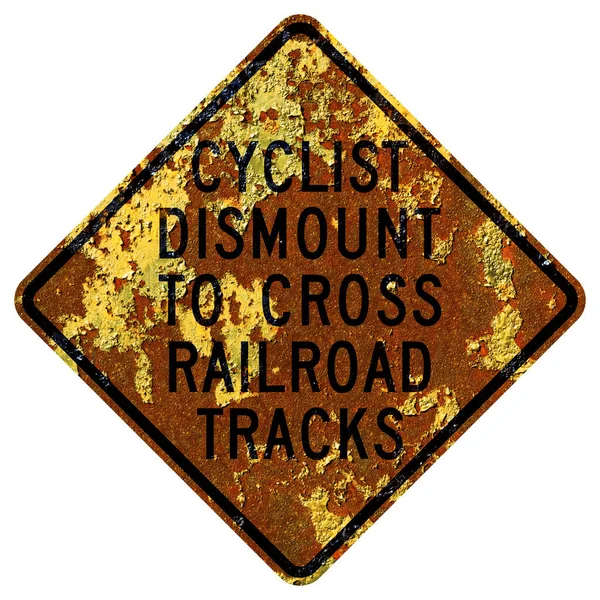 Old Rusty American Road Sign Cyclists Dismount Cross Railroad Tracks — Stock Photo, Image