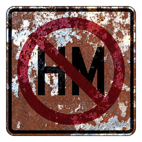 Παλαιά Σκουριασμένη Αμερικανική Οδική Σήμανση Επικίνδυνο Υλικό Απαγορευμένο — Φωτογραφία Αρχείου