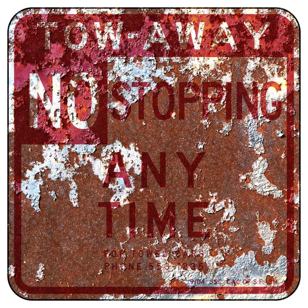 Old Rusty American Road Sign Stopping Anytime Tow Away San — Stock Photo, Image