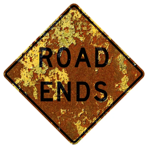 Старий Іржавий Американський Дорожній Знак Дорога Закінчується — стокове фото