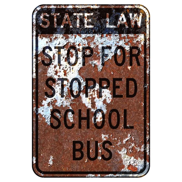 Oud Roestig Amerikaans Verkeersbord State Law Stop Voor Schoolbus Gestopt — Stockfoto