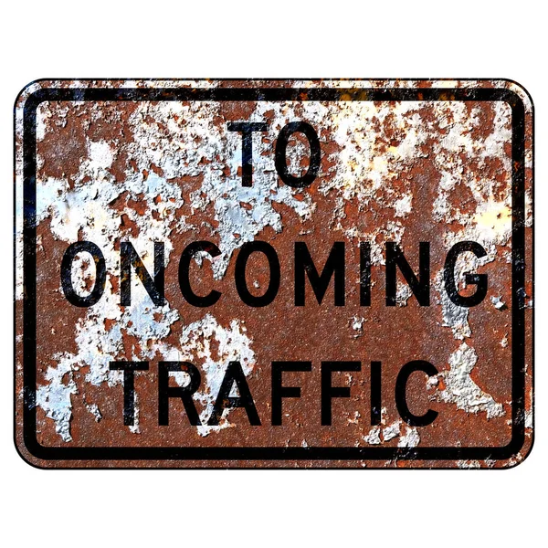 古い錆びたアメリカの道路標識 今後の交通へ — ストック写真
