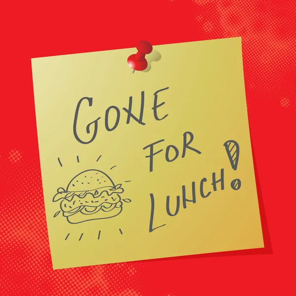 "gone for lunch" handwritten message — Stock Vector