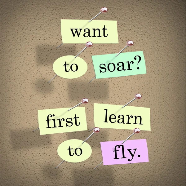 Want to Soar First Learn to Fly Words Saying — стоковое фото