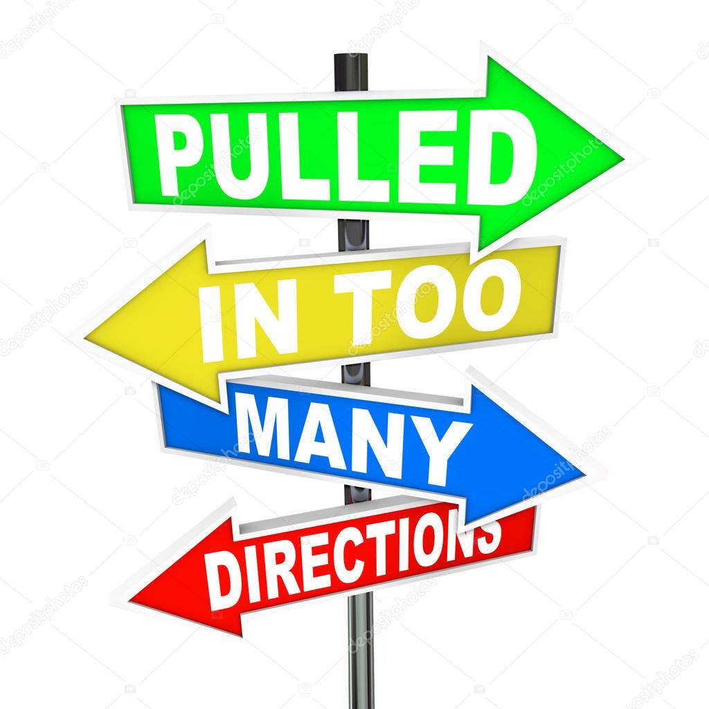 Pulled in Too Many Directions Signs Stress Anxiety