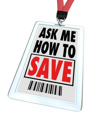 Ask Me How to Save - Lanyard and Badge - Employee clipart