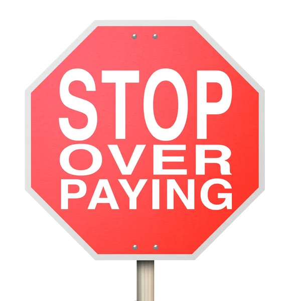 Stop Over-Paying Sign - Isolated — Stock Photo, Image